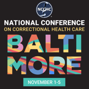 NCCHC Conference: Correctional Health Care: Baltimore